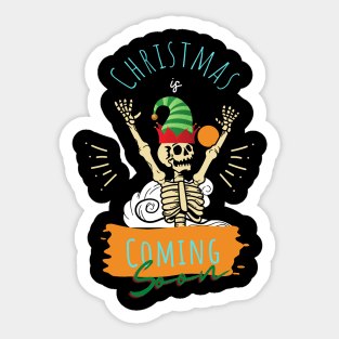 christmas is coming soon Sticker